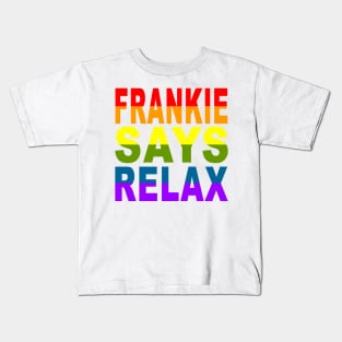 Frankie Says Relax Kids T-Shirt